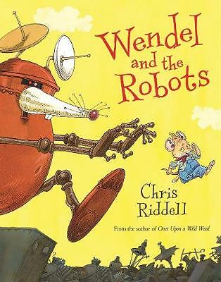 Wendel and the Robots by Chris Riddell (Paperback, 2019)