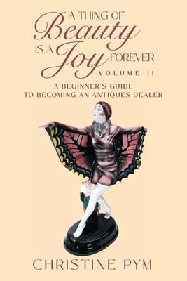 Christine Pym | A Thing of Beauty is a Joy Forever | Taschenbuch | Englisch