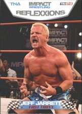 2012 TRISTAR TNA Impact Reflexxions #76 Jeff Jarrett FT - WWE