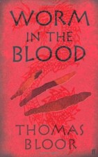 Worm in the Blood-Thomas Bloor