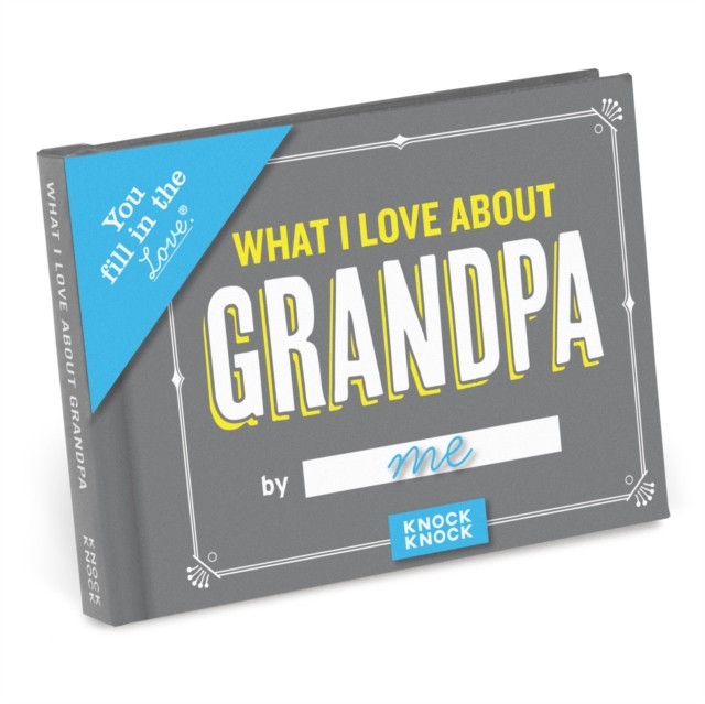 Knock Knock What I Love about Grandpa Book Fill in the Love Fill-in-the-Blank