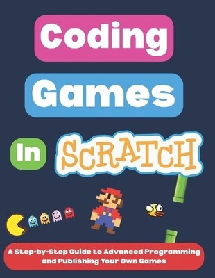 Omair I Coding Games in Scratch (Taschenbuch) Scratch Programming for Beginners