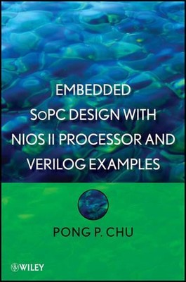 Embedded SoPC Design mit Nios II Prozessor und Verilog Beispiele von Pong P. Chu 