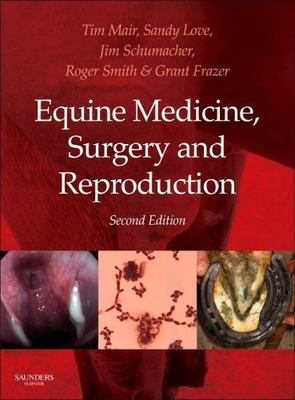 Equine Medicine, Surgery and Reproduction Mair Love Schumacher Smith Frazer 2e