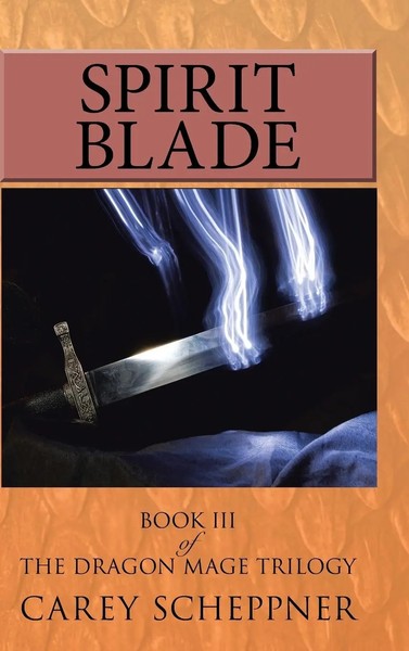Carey Scheppner | Spirit Blade | Buch | Englisch (2014) | Gebunden | AuthorHouse-image
