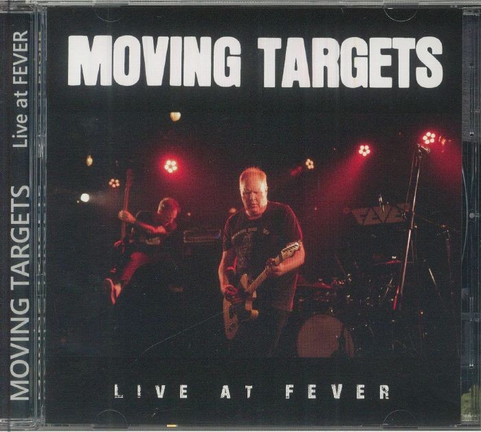 MOVING TARGETS - Live At Fever - CD