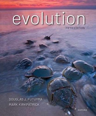 Evolution - Hardcover, by Futuyma Douglas; Kirkpatrick Mark - Very Good c