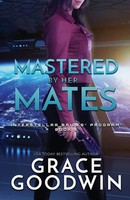 Grace Goodwin | Mastered By Her Mates | Taschenbuch | Englisch (2019)