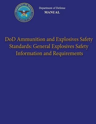 Department of Defense Manual - DoD Ammunition and Explosives Safety Standards: G