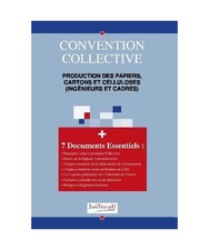3011. Production des papiers, cartons et celluloses [ing�nieurs et cadres] Conv
