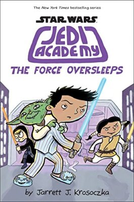 The Force Oversleeps (Star Wars: Jedi Academy #5),Jarrett J. Kro