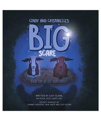 Cindy and Cristabelle's Big Scare: Book One of Lil' Steps Series, Lucy Sloan