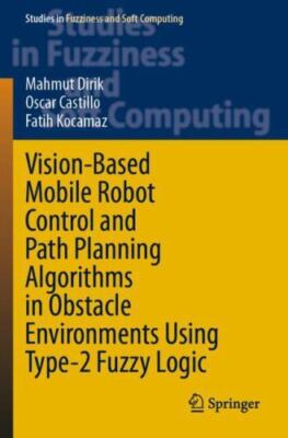 Vision-based Mobile Robot Control and Path Planning Algorithms in Obstacle En...