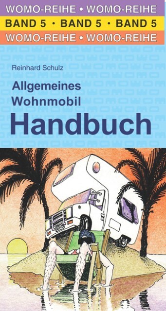 Thumbnail - Allgemeines Wohnmobil Handbuch Reinhard Schulz 9783869030586