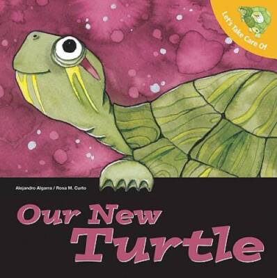 Let's Take Care of Our New Turtle - Paperback By Algarra, Alejandro - GOOD