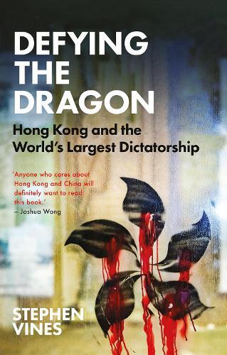 Stephen Vines Defying the Dragon (Tascabile)