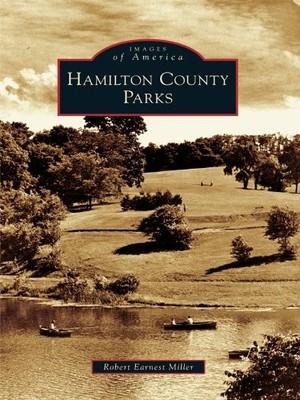 Robert earnest Miller Hamilton County Parks, Oh (Taschenbuch)