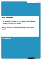 Die Auswirkungen Von AnonymitäT In Der Online-Kommunikation Julia Steinborn Buch