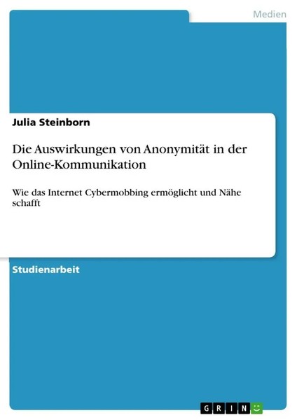 Die Auswirkungen Von AnonymitäT In Der Online-Kommunikation Julia Steinborn Buch-image