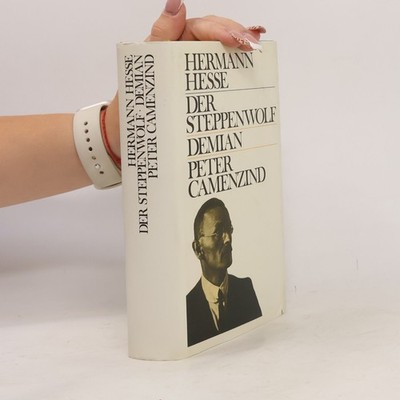 Der Steppenwolf. Demian. Peter Camenzind  |  Hermann Hesse