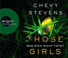 Those Girls - Was dich nicht tötet von Stevens, Chevy | Buch | Zustand gut