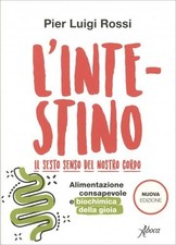 LIBRO L'INTESTINO. IL SESTO SENSO DEL NOSTRO CORPO - PIER LUIGI ROSSI