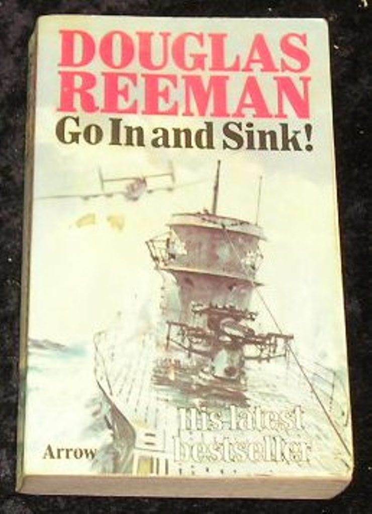 Go In and Sink by Douglas Reeman