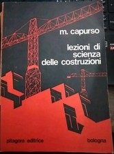 Capurso LEZIONI DI SCIENZA DELLE COSTRUZIONI 2° ed. Pitagora 1971 con firma