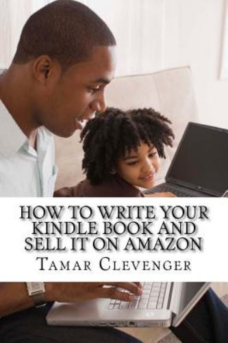How to Write Your Kindle Book and Sell It on Amazon : Get Your Ideas ...