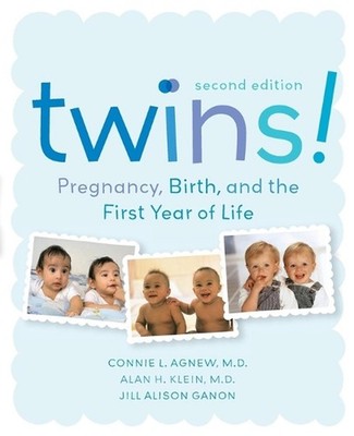 Twins!: Pregnancy, Birth and the First Year of Life by Connie Agnew (English) Pa