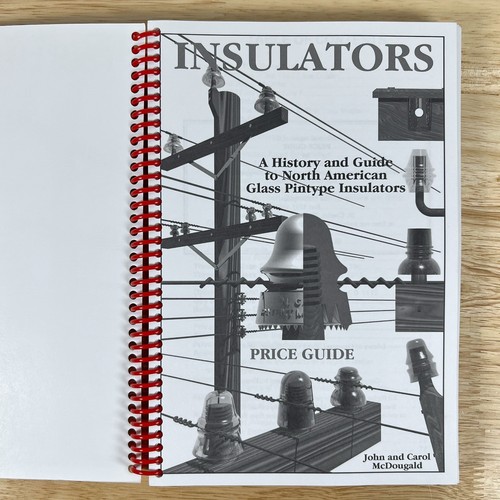 Insulators: History & Price Guide to North American Glass Pintype McDougald 1999 - Picture 5 of 9