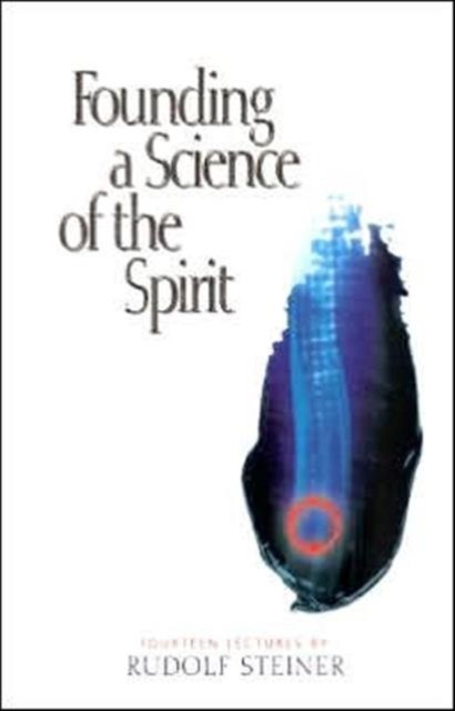 Founding A Science Of The Spirit : Fourteen Lectures Rudolf Steiner - Image 2