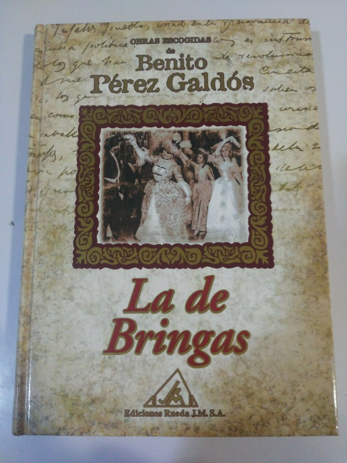 Benito Perez Galdos - La De Bringas - Hardcover Book Ediciones Rueda 2001
