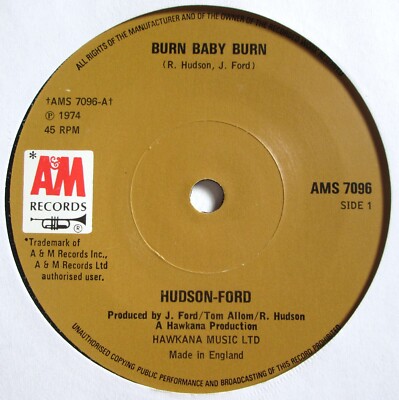 Hudson-Ford   7'' UK 45 - Burn Baby Burn - 1974 - A&M - AMS 7096 - EX/M