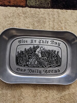 Wilton Armetale RWP Pewter Bread Tray Platter - Give Us This Day Our Daily Bread