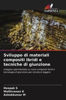 Deepak S (U. A.) | Sviluppo Di Materiali Compositi Ibridi E Tecniche Di...