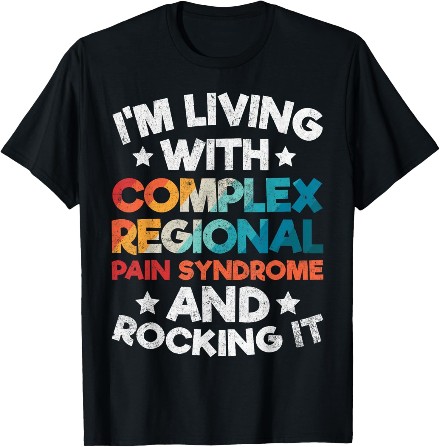 CRPS Awareness Complex Regional Pain Syndrome Novelty T-Shirt