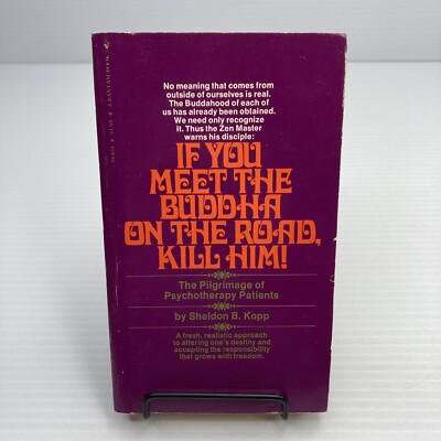 If You Meet the Buddha on the Road Kill Him Sheldon B Kopp 1976 Bantam Paperback