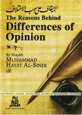 The Reasons Behind Differences of Opinion