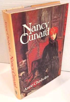 Nancy Cunard by Anne Chisholm (1979) 1st Edition, 1st Printing w