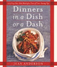 Dinners in a Dish or a Dash: 275 Easy One-Dish Meals plus Tons of Ti - VERY GOOD