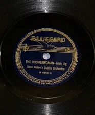 BLUEBIRD  B 4956  SEAN NOLAN'S DUBLIN ORCHESTRA  THE WASHERWOMAN  78 RECORD