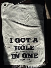 NOWY 16"x24" biały ręcznik golfowy I Got A Hole In One śmieszny ręcznik golfista prezent wada