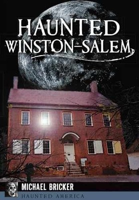 Haunted Winston-Salem (Haunted - Paperback, by Bricker Michael L. - Very Good