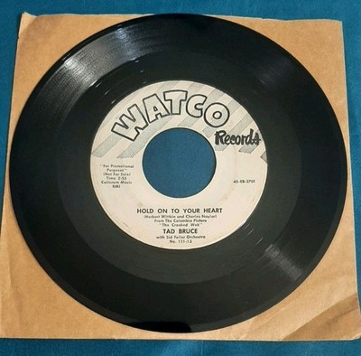 Tad Bruce promo 45 Hold On To Your Heart / Am I The One WATCO Records