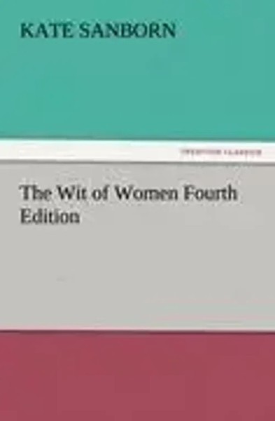 Kate Sanborn | The Wit Of Women Fourth Edition | Taschenbuch | Englisch (2012)-image