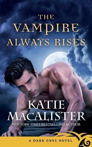Thumbnail - Katie Macalister The Vampire Always Rises (taschenbuch) Dark Ones