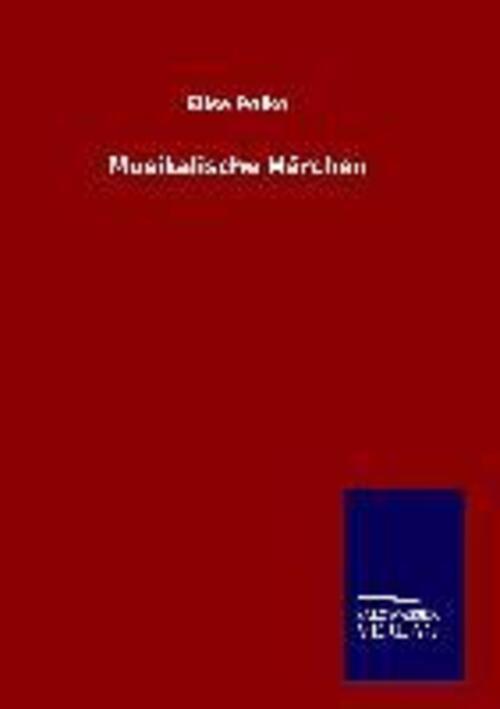 Thumbnail - Elise Polko | Musikalische Märchen | Buch | Deutsch (2015) | 480 S. |