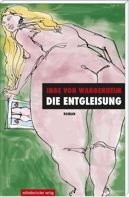 Inge Von Wangenheim Die Entgleisung