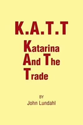 K.A.T.T: Katarina and the Trade                                                
